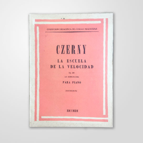 La Escuela de la Velocidad- 40 Exercícios, para Piano, Op. 299