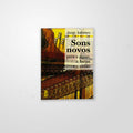 Sons Novos para o Piano a Harpa e o Violão