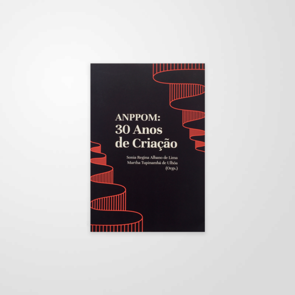 ANPPOM, 30 Anos de Criação